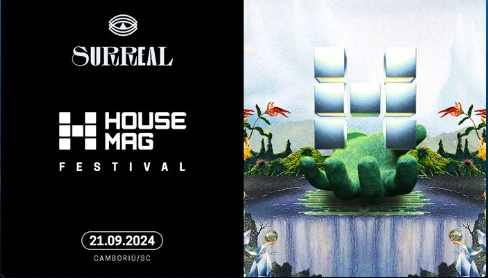 House Mag Festival no Surreal Park: Uma Experiência Única na Música Eletrônica