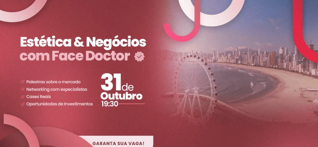 Estética & Negócios com Face Doctor