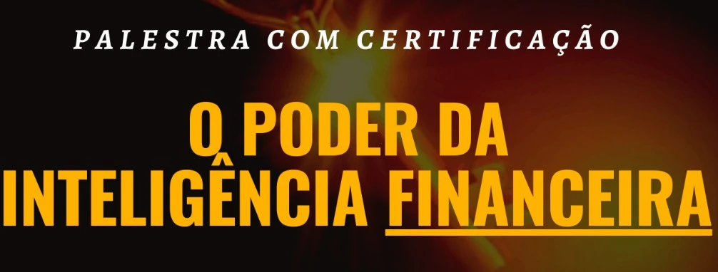 O Poder da inteligência financeira na prática - passo a passo